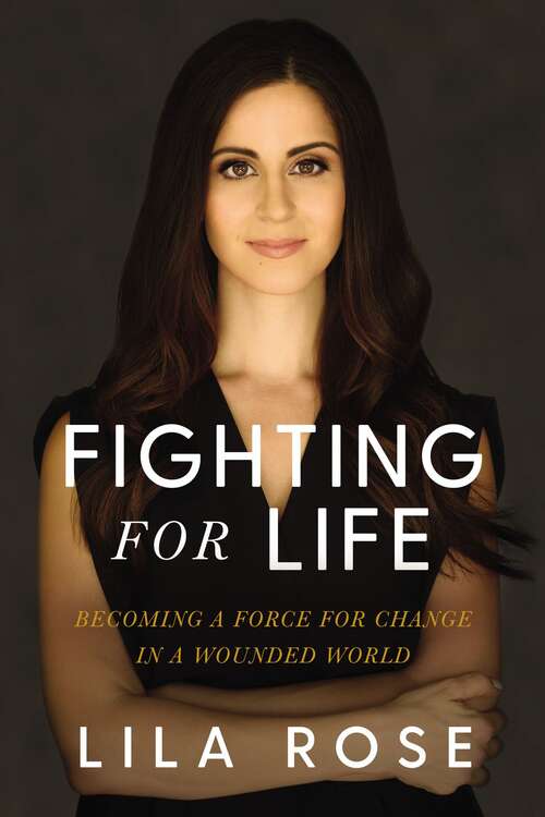 Book cover of Fighting for Life: Becoming a Force for Change in a Wounded World