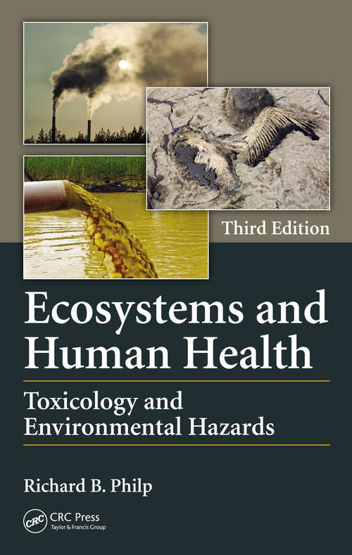 Book cover of Ecosystems and Human Health: Toxicology and Environmental Hazards, Third Edition (3)