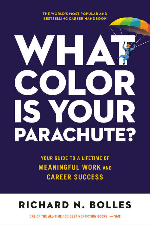 Book cover of What Color Is Your Parachute?: Your Guide to a Lifetime of Meaningful Work and Career Success