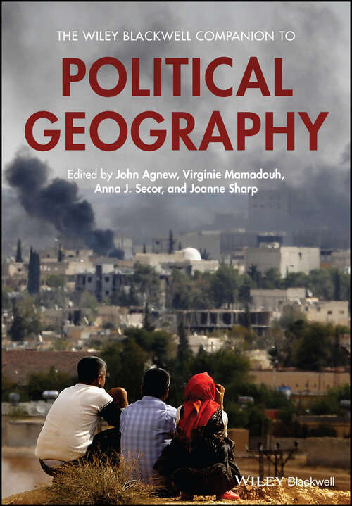 Book cover of The Wiley Blackwell Companion to Political Geography (Wiley Blackwell Companions to Geography)