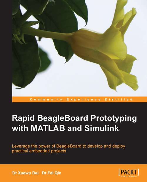 Book cover of Rapid BeagleBoard Prototyping with MATLAB and Simulink