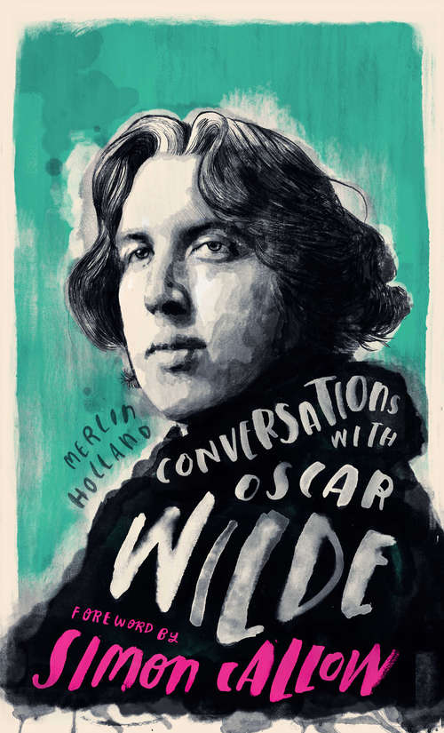 Book cover of Conversations with Wilde: A Fictional Dialogue Based on Biographical Facts (Conversations With #3)