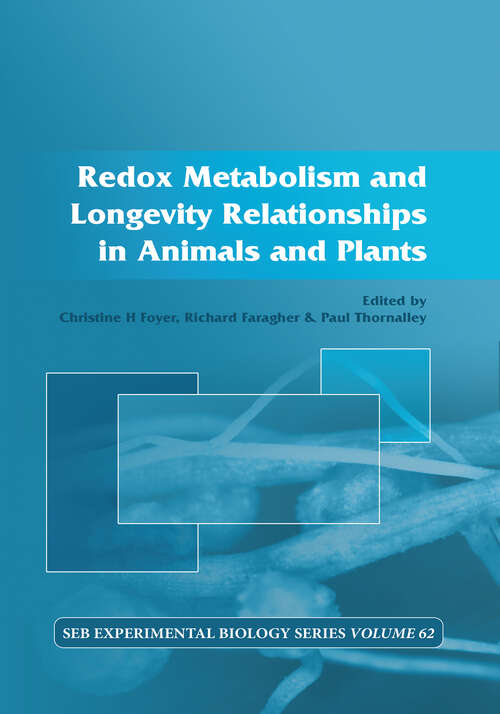 Book cover of Redox Metabolism and Longevity Relationships in Animals and Plants: Vol 62 (Society for Experimental Biology)