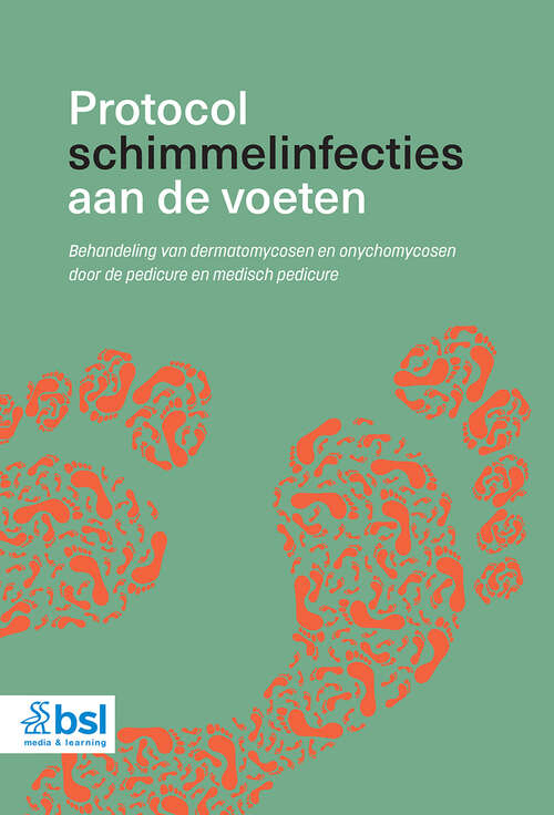 Book cover of Protocol schimmelinfecties aan de voeten: Behandeling van dermatomycosen en onychomycosen door de pedicure en medisch pedicure