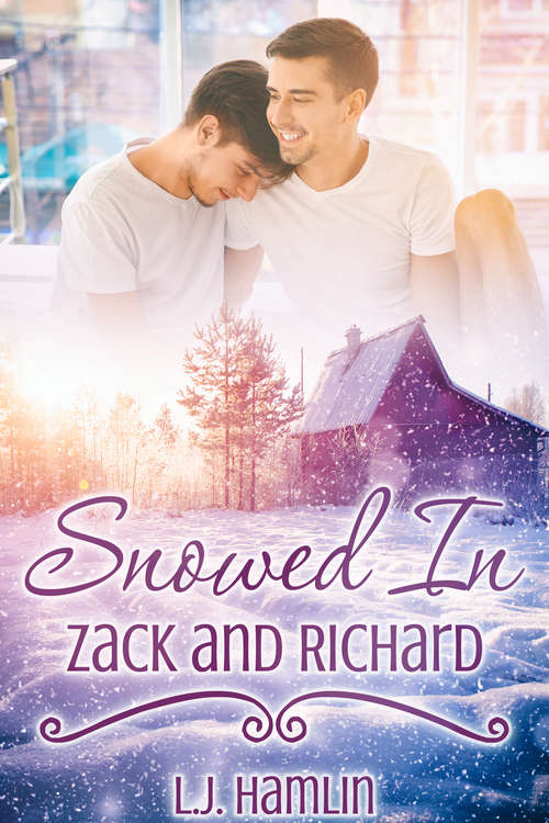 Book cover of Snowed In: Zack and Richard (Snowed In)