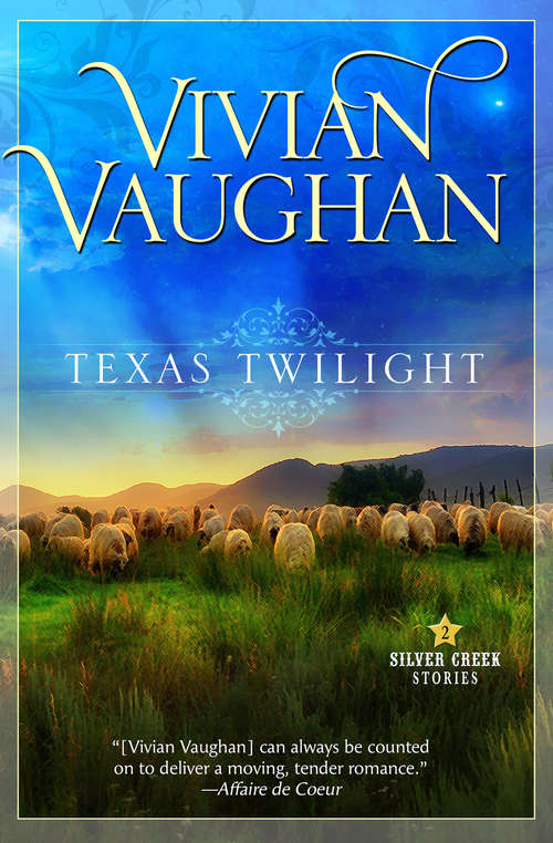 Book cover of Texas Twilight: Silver Creek Stories - Book Two (Silver Creek Stories #2)