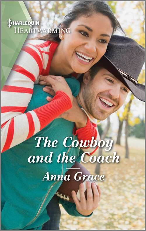 Book cover of The Cowboy and the Coach: A Clean and Uplifting Romance (Love, Oregon #3)