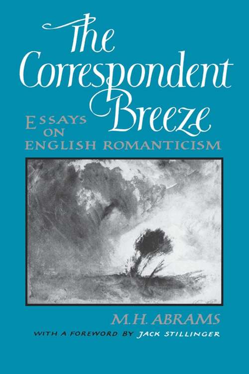 Book cover of The Correspondent Breeze: Essays on English Romanticism