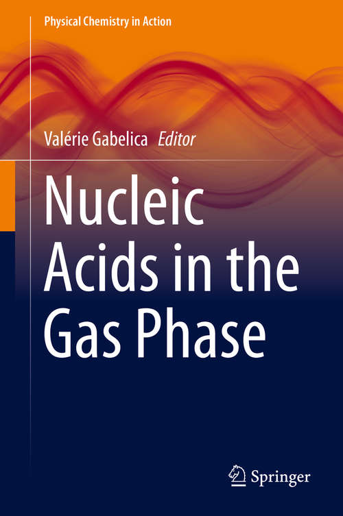 Book cover of Nucleic Acids in the Gas Phase