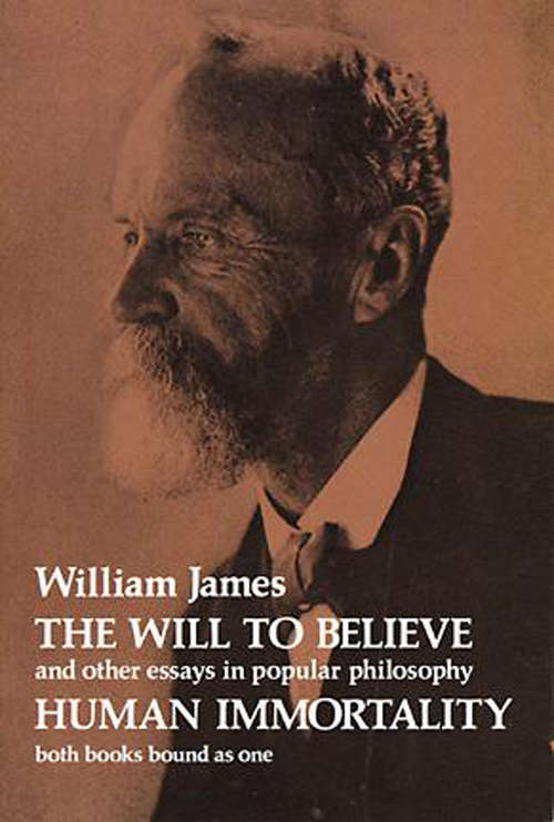 Book cover of The Will to Believe and Human Immortality