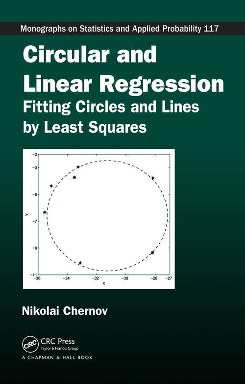 Book cover of Circular and Linear Regression: Fitting Circles and Lines by Least Squares (Chapman & Hall/CRC Monographs on Statistics and Applied Probability)