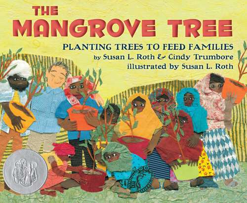 Book cover of The Mangrove Tree: Planting Trees to Feed Families