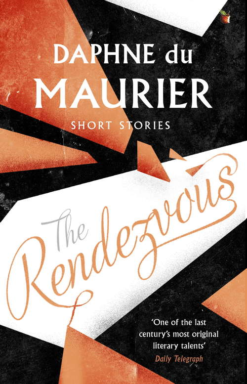 Book cover of The Rendezvous And Other Stories (Virago Modern Classics #130)