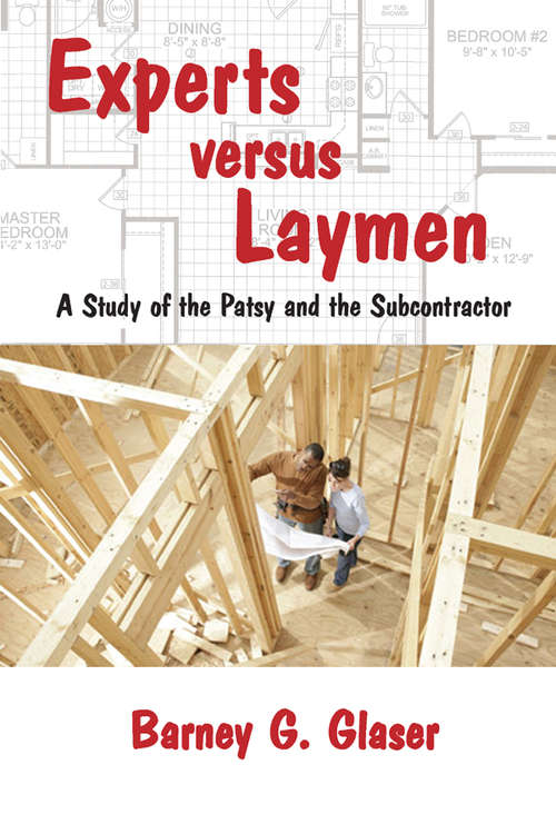 Book cover of Experts Versus Laymen: A Study of the Patsy and the Subcontractor