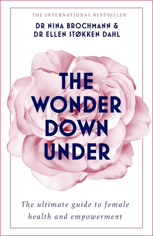 Book cover of The Wonder Down Under: A User's Guide to the Vagina