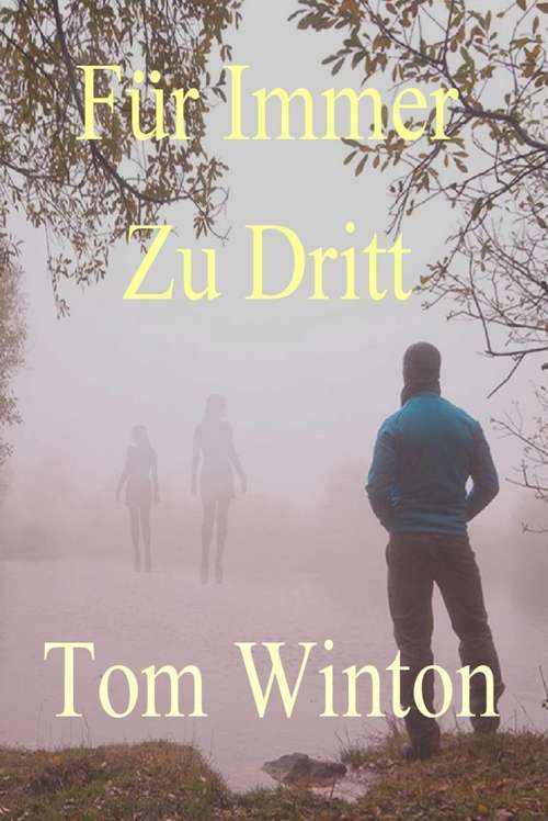 Book cover of Für Immer Zu Dritt