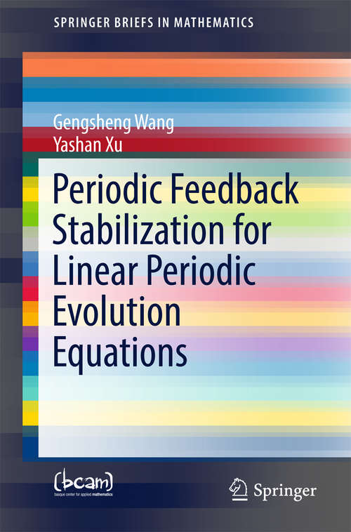 Book cover of Periodic Feedback Stabilization for Linear Periodic Evolution Equations