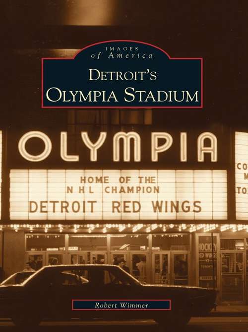Book cover of Detroit's Olympia Stadium