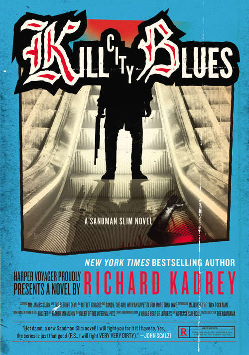 Book cover of Kill City Blues: A Sandman Slim Novel (Sandman Slim #5)