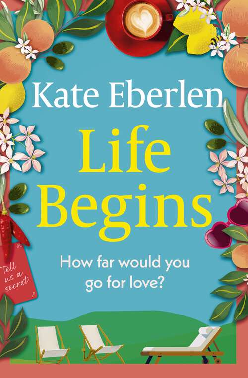 Book cover of Life Begins: The brand-new relationship drama from the Richard and Judy pick Kate Eberlen