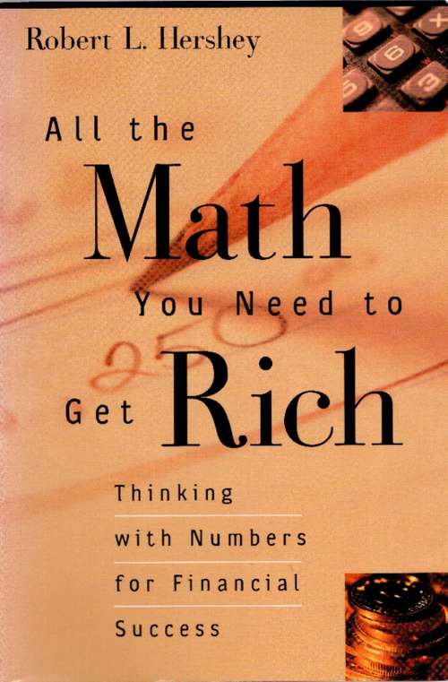 Book cover of All the Math You Need to Get Rich