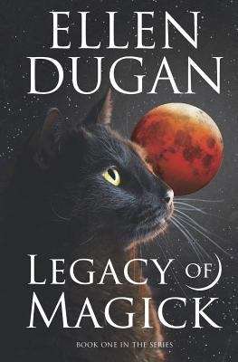 Book cover of Legacy of Magick (Legacy of Magick #1)