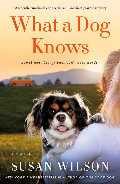 Book cover of What a Dog Knows: A Novel