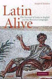 Book cover of Latin Alive: The Survival of Latin in English and the Romance Languages