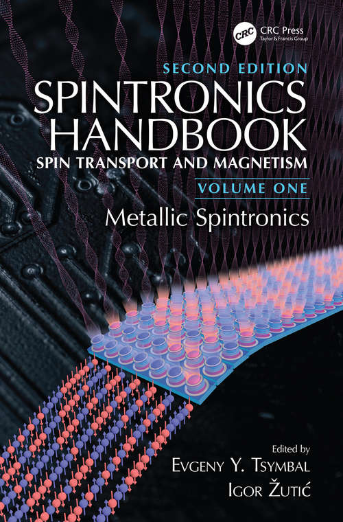 Book cover of Spintronics Handbook, Second Edition: Volume One: Metallic Spintronics (2nd Edition)