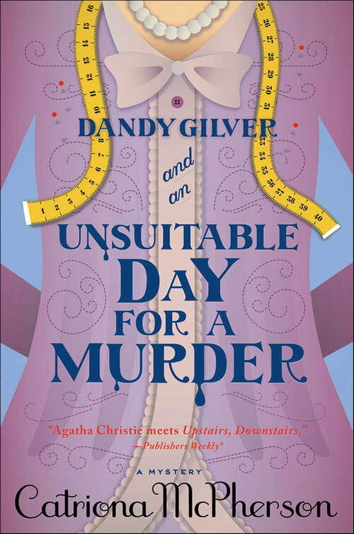 Book cover of Dandy Gilver and an Unsuitable Day for a Murder: A Mystery (Dandy Gilver Murder Mystery Series #2)