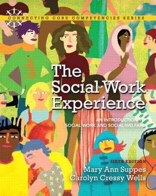 Book cover of The Social Work Experience: An Introduction to Social Work and Social Welfare (Sixth Edition)