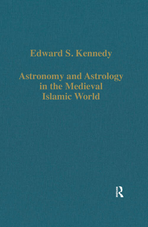 Book cover of Astronomy and Astrology in the Medieval Islamic World (Variorum Collected Studies)