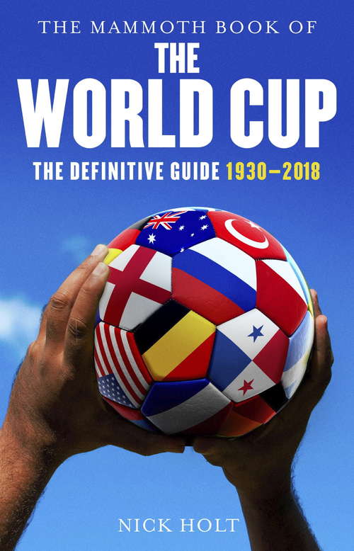 Book cover of Mammoth Book Of The World Cup (Mammoth Books #279)