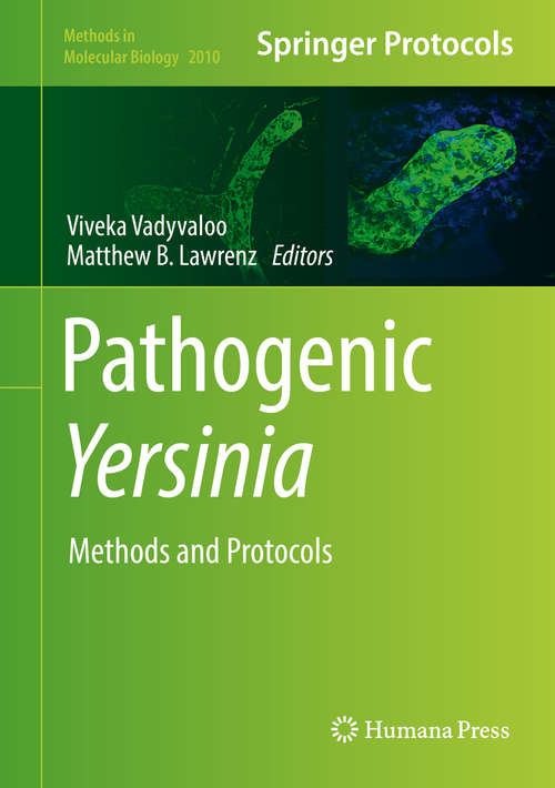Book cover of Pathogenic Yersinia: Methods and Protocols (1st ed. 2019) (Methods in Molecular Biology #2010)