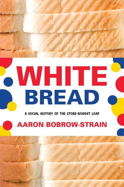 Book cover of White Bread