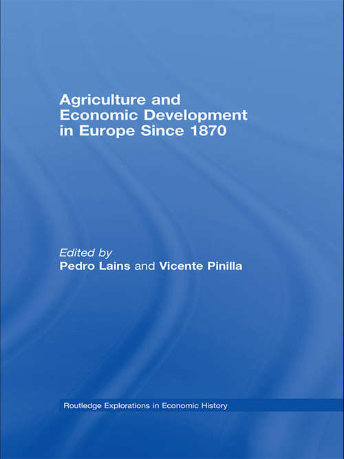 Book cover of Agriculture and Economic Development in Europe Since 1870 (Routledge Explorations in Economic History)