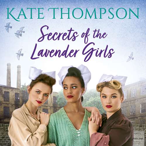 Book cover of Secrets of the Lavender Girls: a heart-warming and gritty WW2 saga
