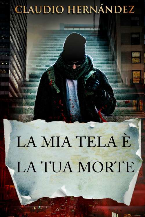 Book cover of La Mia Tela è la Tua Morte