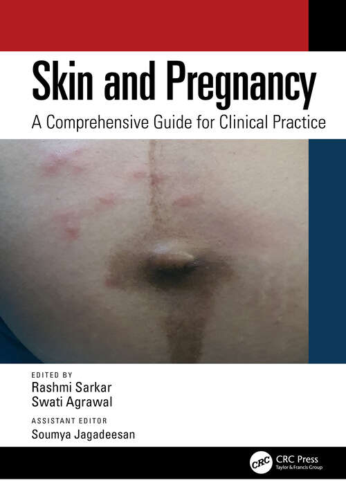 Book cover of Skin and Pregnancy: A Comprehensive Guide for Clinical Practice