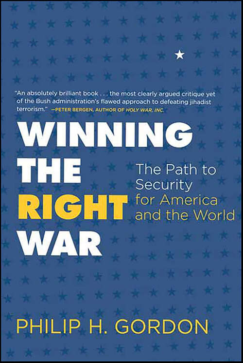 Book cover of Winning the Right War: The Path to Security for America and the World