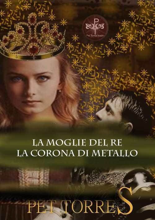 Book cover of La moglie del Re: La Corona di Metallo (La moglie del Re #3)