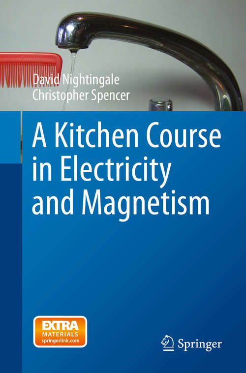 Book cover of A Kitchen Course in Electricity and Magnetism