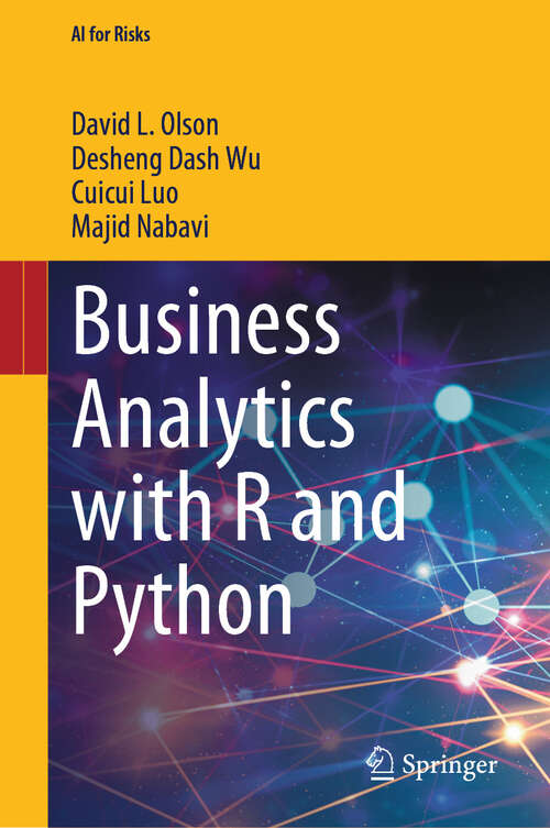 Book cover of Business Analytics with R and Python (2024) (AI for Risks)