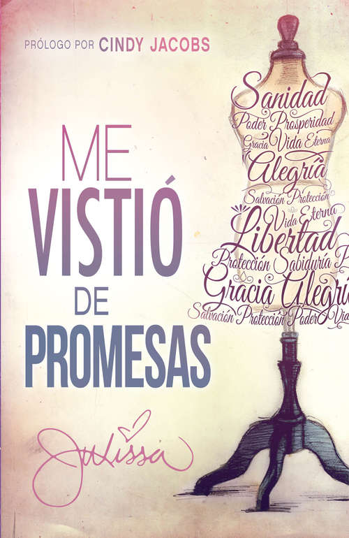 Book cover of Me vistió de promesas: Sanidad, poder, prosperidad, gracia, vida eterna, alegría, salvación, protección...