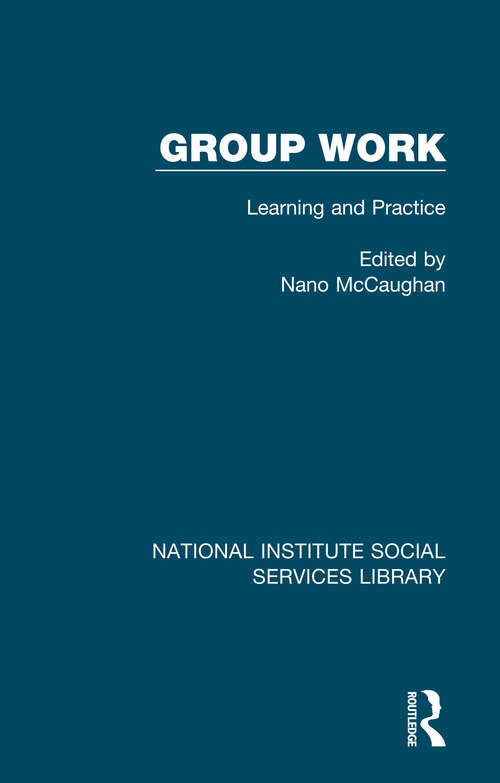 Book cover of Group Work: Learning and Practice (National Institute Social Services Library)