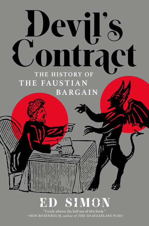 Book cover of Devil's Contract: The History of the Faustian Bargain