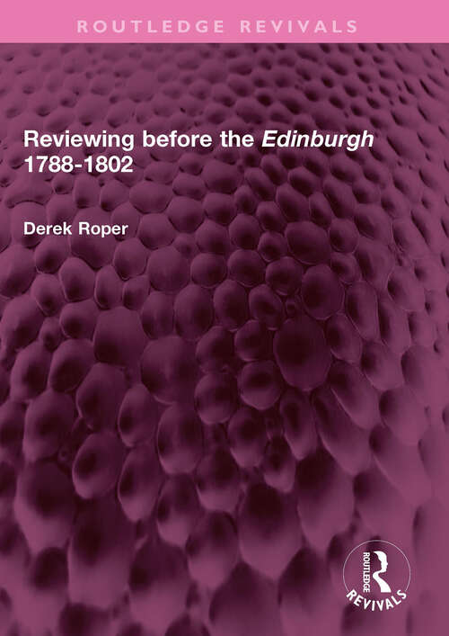 Book cover of Reviewing before the Edinburgh 1788-1802 (Routledge Revivals)