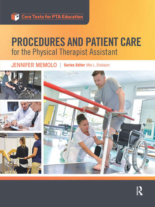 Book cover of Procedures and Patient Care for the Physical Therapist Assistant (Core Texts for PTA Education)