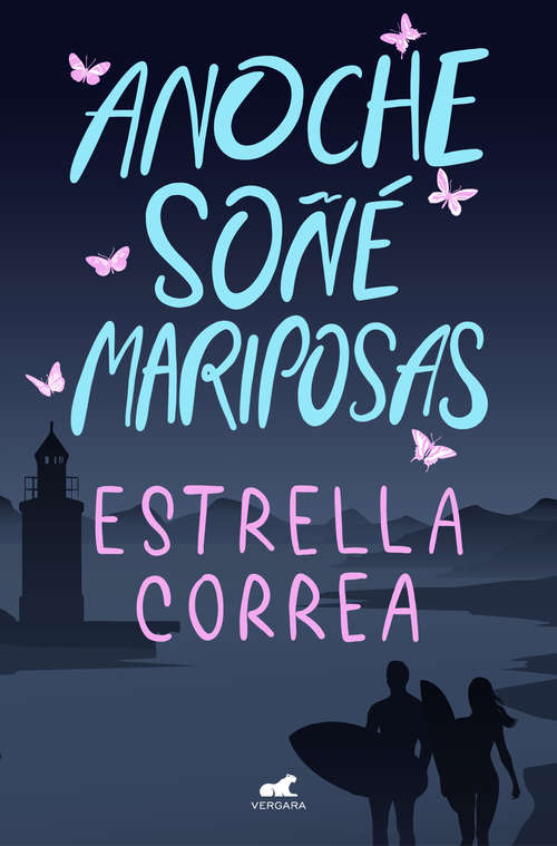 Book cover of Anoche soñé mariposas