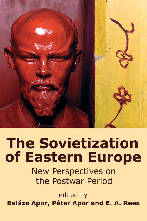 Book cover of The Sovietization of Eastern Europe: New Perspectives on the Postwar Period